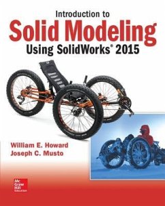 Introduction to Solid Modeling Using Solidworks 2015 - Howard William Musto Joseph; Musto, Joseph