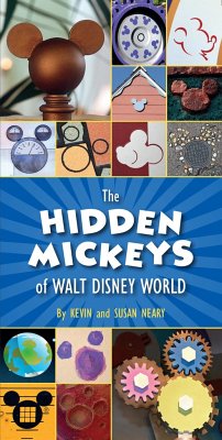 The Hidden Mickeys of Walt Disney World - Neary, Kevin