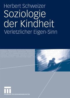 Soziologie der Kindheit (eBook, PDF) - Schweizer, Herbert