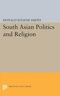 South Asian Politics and Religion - Smith, Donald Eugene