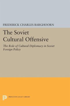 Soviet Cultural Offensive - Barghoorn, Frederich