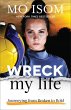 Wreck My Life - Bild 1