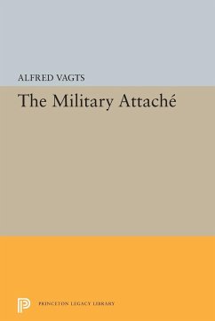 Military Attache - Vagts, Alfred