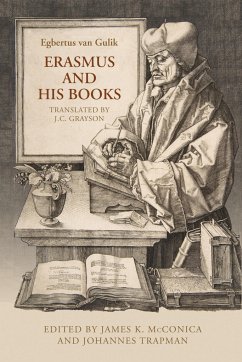 Erasmus and His Books - Gulik, Egbertus van