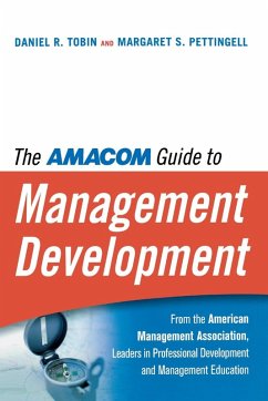 The AMA Guide to Management Development - Tobin, Daniel R.; Pettingell, Margaret