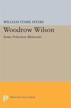 Woodrow Wilson - Myers, William Starr