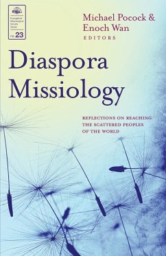 Diaspora Missiology: Reflections on Reaching the Scattered Peoples of the World