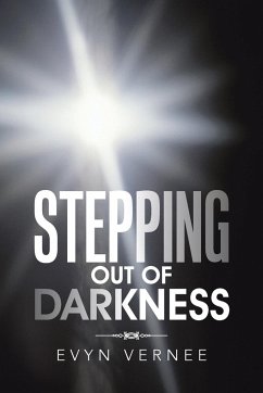 Stepping out of Darkness - Vernee, Evyn