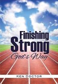Finishing Strong God's Way