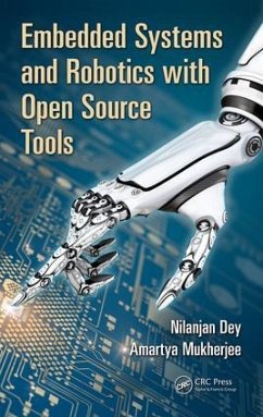 Embedded Systems and Robotics with Open Source Tools - Dey, Nilanjan; Mukherjee, Amartya