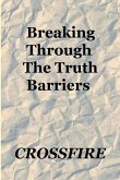 Breaking Through The Truth Barriers