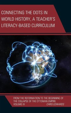 Cover Connecting the Dots in World History, A Teacher's Literacy Based Curriculum