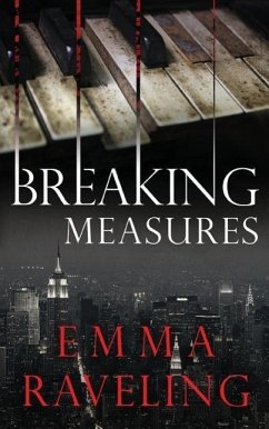 Breaking Measures - Raveling, Emma