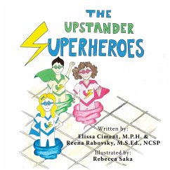 The Upstander Superheroes - Ciment, Elissa; Rabovsky, Reena