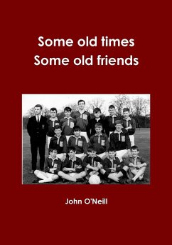 Some old times, Some old Friends - O'Neill, John