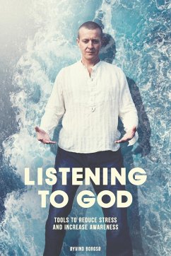 Listening to God - tools to reduce stress and increase awareness - Borgsø, Øyvind