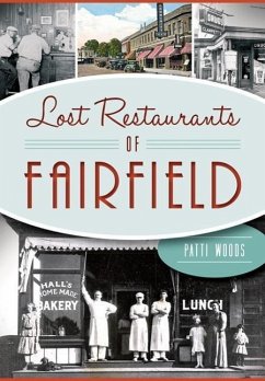 Lost Restaurants of Fairfield - Woods, Patricia