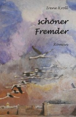 Schöner Fremder - Kroll, Irene