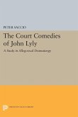 The Court Comedies of John Lyly