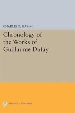 Chronology of the Works of Guillaume Dufay - Hamm, Charles Edward