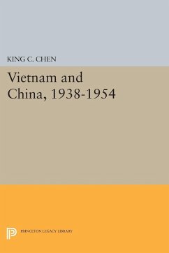 Vietnam and China, 1938-1954 - Chen, King C.