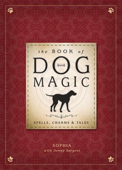 The Book of Dog Magic - Sophia; Sargent, Denny