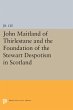 John Maitland of Thirlestane and the... - Bild 1