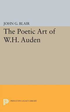 Poetic Art of W.H. Auden - Blair, John G.