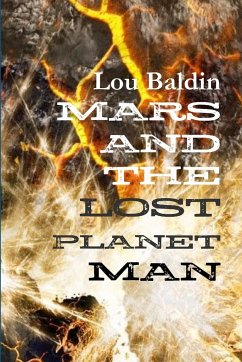 MARS AND THE LOST PLANET MAN - Baldin, Lou