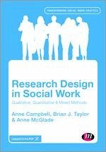 Research Design in Social Work - Campbell, Anne;Taylor, Brian J.;McGlade, Anne