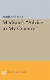 Madison's Advice to My Country