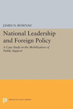 National Leadership and Foreign Policy - Rosenau, James N.