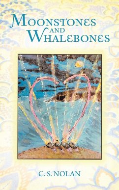 Moonstones and Whalebones - Nolan, C. S.