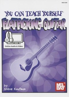 You Can Teach Yourself Flatpicking Guitar - Steve Kaufman