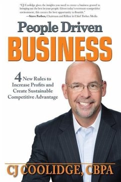 People Driven Business: 4 New Rules to Increase Profits and Create Sustainable Competitive Advantage - Coolidge, Cj