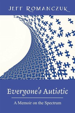 Everyone's Autistic - Romanczuk, Jeff