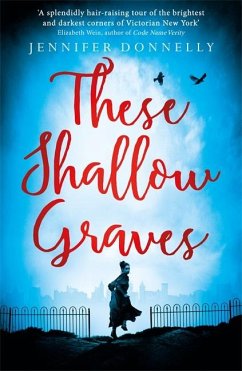 These Shallow Graves - Donnelly, Jennifer