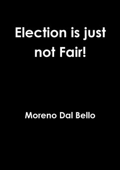 Election is just not Fair! - Dal Bello, Moreno