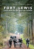 Fort Lewis:: Cold War to the War on Terror