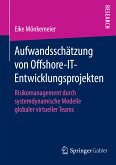 Aufwandsschätzung von Offshore-IT-Entwicklungsprojekten (eBook, PDF)