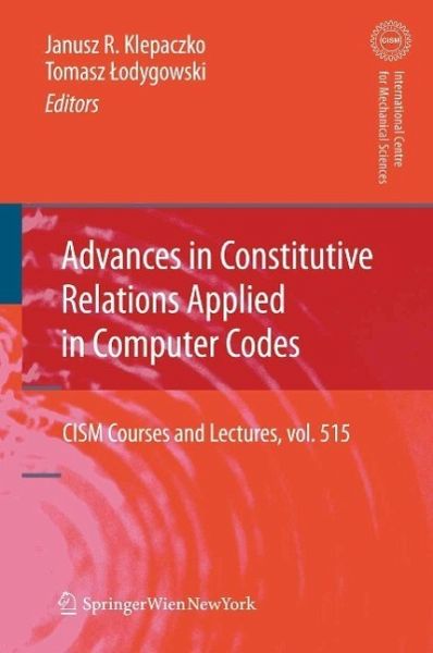 Advances in Constitutive Relations Applied in Computer Codes (eBook, PDF) Advances in Constitutive Relations Applied in Computer Codes (eBook, PDF)