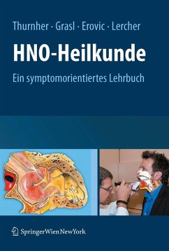 HNO-Heilkunde (eBook, PDF) - Thurnher, Dietmar; Grasl, Matthäus; Erovic, Boban M.; Lercher, Piero