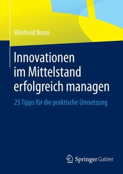 Innovationen im Mittelstand erfolgreich managen (eBook, PDF) - Neun, Winfried
