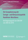 Die Europäisierung der Energie- und Klimaschutzpolitik Nordrhein-Westfalens (eBook, PDF)
