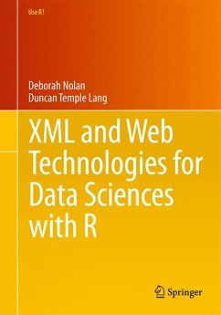 XML and Web Technologies for Data Sciences with R (eBook, PDF) - Nolan, Deborah; Temple Lang, Duncan