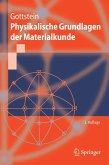 Physikalische Grundlagen der Materialkunde (eBook, PDF)