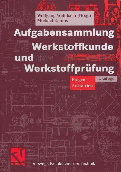 Aufgabensammlung Werkstoffkunde und Werkstoffprüfung (eBook, PDF)