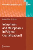 Interphases and Mesophases in Polymer Crystallization II (eBook, PDF)