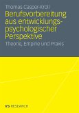 Berufsvorbereitung aus entwicklungspsychologischer Perspektive (eBook, PDF)