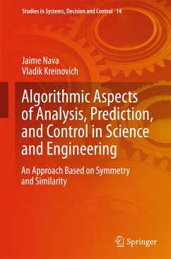 Algorithmic Aspects of Analysis, Prediction, and Control in Science and Engineering (eBook, PDF) - Nava, Jaime; Kreinovich, Vladik